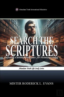 Bertrand.pt - Search The Scriptures: Exploring Christian Principles For Victorious Living