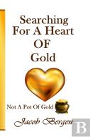 Searching For A Heart Of Gold