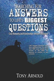 Searching For Answers To Life'S Biggest