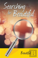Searching For Beautiful