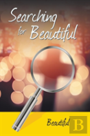 Searching For Beautiful