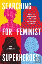 Searching For Feminist Superheroes