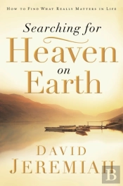 Searching For Heaven On Earth
