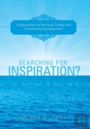 Searching For Inspiration?: Perspectives On Personal, Family And Community Development
