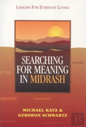 Searching For Meaning In Midrash