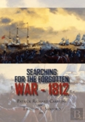 Searching For The Forgotten War - 1812 Canada