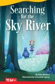 Searching For The Sky River