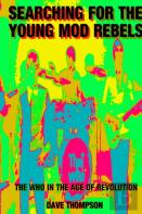 Searching For The Young Mod Rebels - The Who In The Age Of Revolution