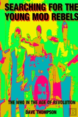 Bertrand.pt - Searching For The Young Mod Rebels - The Who In The Age Of Revolution