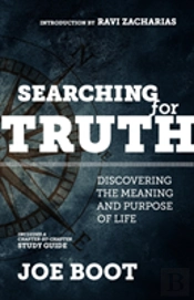 Searching For Truth: Discovering The Meaning And Purpose Of Life