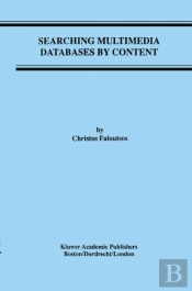 Searching Multimedia Databases By Content