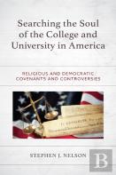 Searching The Soul Of The College And University In America