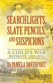 Searchlights, Slate Pencils, And Suspicions