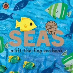 Bertrand.pt - Seas: A Lift-The-Flap Eco Book