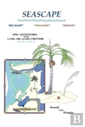 Seascape: Epic Adventures With Land, Air