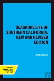 Seashore Life Of Southern California, New And Revised Edition