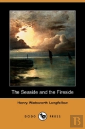 Seaside And The Fireside (Dodo Press)