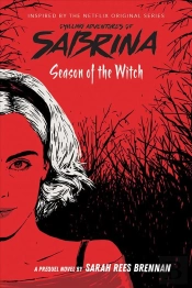 Season Of The Witch-Chilling Adventures Of Sabrin A: Netflix Tie-In Novel