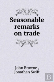 Seasonable Remarks On Trade