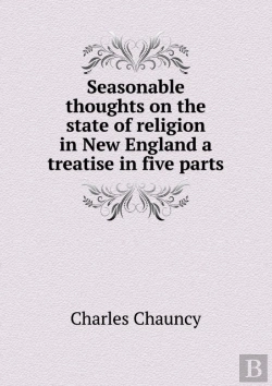Bertrand.pt - Seasonable Thoughts On The State Of Religion In New England A Treatise In Five Parts