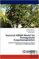 Seasonal Arima Model For Pomegranate Evapotranspiration