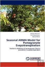 Seasonal Arima Model For Pomegranate Evapotranspiration