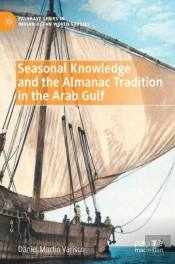 Seasonal Knowledge And The Almanac Tradition In The Arab Gulf