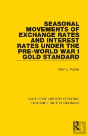 Seasonal Movements Of Exchange Rates And Interest Rates Under The Pre-World War I Gold Standard