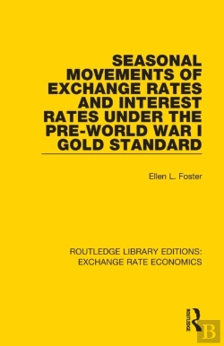 Bertrand.pt - Seasonal Movements Of Exchange Rates And Interest Rates Under The Pre-World War I Gold Standard