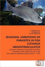 Seasonal Variations Of Parasites In Fish Lutjanus Argentimaculatus