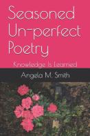Seasoned Un-Perfect Poetry