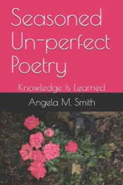Seasoned Un-Perfect Poetry