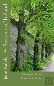 Seasons Of Ireland: Thoughts, Poems, Pro