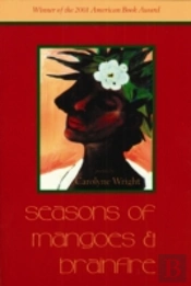 Seasons Of Mangoes & Brainfire
