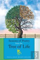 Seasons Of Poetry From The Tree Of Life