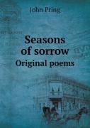 Seasons Of Sorrow Original Poems