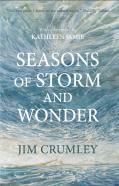 Seasons Of Storm And Wonder