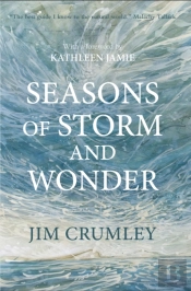 Seasons Of Storm And Wonder