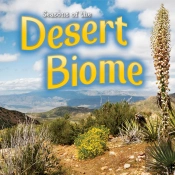 Seasons Of The Desert Biome