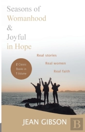 Seasons Of Womanhood And Joyful In Hope (Two Classic Books In One Volume)