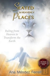 Seated In Heavenly Places: New Revised A