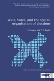 Seats, Votes And The Spatial Organisation Of Elections