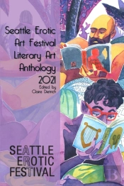 Seattle Erotic Art Festival: Literary Ar