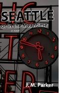 Seattle, Or In The Meantime