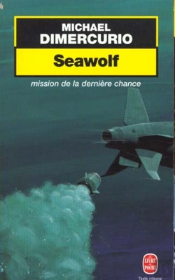 Bertrand.pt - Seawolf, La Mission De La Derniere Chance