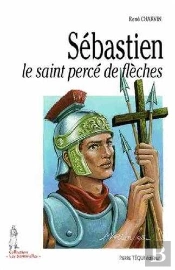 Sébastien, Le Saint Percé De Flèches