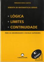 Sebenta de Matemáticas Gerais - Lógica - Limites - Continuidade