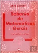 Sebenta de Matemáticas Gerais - Sucessões e Séries