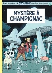 Seccotine Tome 1 : Mystère À Champignac