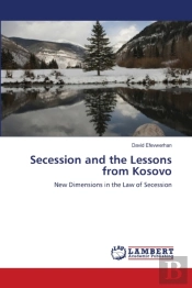 Secession And The Lessons From Kosovo